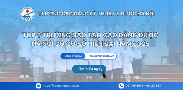 Top 8 Truong dao tao Cao dang Duoc Ha Noi co co so hien dai nam 2025